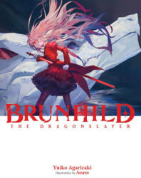 BRUNHILD THE DRAGONSLAYER - AGARIZAKI YUIKO (2024)