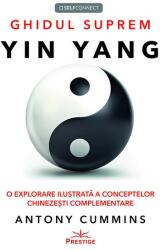 Ghidul suprem Yin Yang - Antony Cummins (ISBN: 9786306506897)
