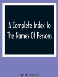A Complete Index To The Names Of Persons Places And Subjects Mentioned In Littell'S Laws Of Kentucky: A Genealogical And Historical Guide (ISBN: 9789354366093)