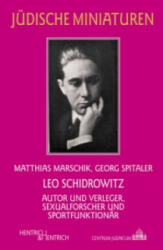 Leo Schidrowitz - Matthias Marschik, Georg Spitaler (ISBN: 9783955650933)