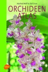 Orchideenatlas - Manfred Wolff, Olaf Gruß (ISBN: 9783800138708)