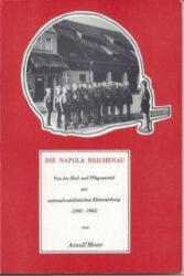 Die NAPOLA Reichenau - Arnulf Moser (ISBN: 9783866285019)