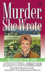 Murder She Wrote: Blood on the Vine - Jessica Fletcher (ISBN: 9780451202758)