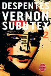 Vernon Subutex. Bd. 2 - Virginie Despentes (ISBN: 9782253087670)