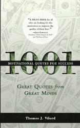 1001 Motivational Quotes for Success - Thomas Vilord (ISBN: 9781936909100)