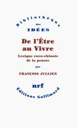 De l'Être au Vivre - Jullien (ISBN: 9782070148660)