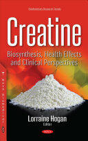 Creatine - Biosynthesis Health Effects & Clinical Perspectives (ISBN: 9781536124149)