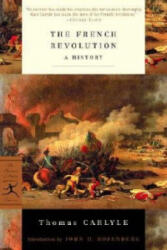 French Revolution - Thomas Carlyle (ISBN: 9780375760228)