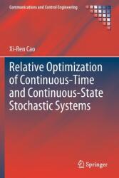 Relative Optimization of Continuous-Time and Continuous-State Stochastic Systems (ISBN: 9783030418489)