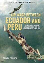 Air Wars Between Ecuador and Peru, Volume 2 (ISBN: 9781913118709)