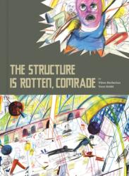 The Structure is Rotten, Comrade (ISBN: 9781683962151)