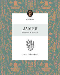 James: Walking in Wisdom (ISBN: 9781433575389)