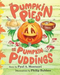 The Pumpkin Pies and The Pumpkin Puddings (ISBN: 9780998991214)