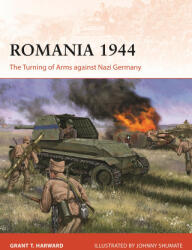 Romania 1944 - Johnny Shumate (ISBN: 9781472861641)