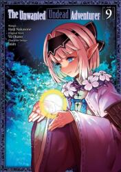 The Unwanted Undead Adventurer (ISBN: 9781718358287)