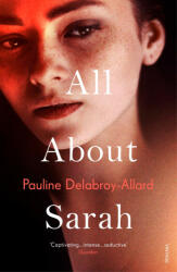 All About Sarah - Pauline Delabroy-Allard (ISBN: 9781529111705)