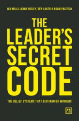 Leader's Secret Code - Ian Mills, Mark Ridley, Ben Laker (ISBN: 9781912555444)