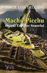 Machu Picchu (ISBN: 9786066396066)