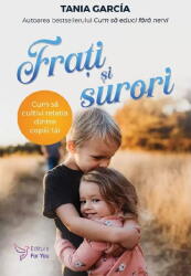 Frati si surori - Tania Garcia (ISBN: 9786066395762)