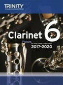 Trinity College London: Clarinet Exam Pieces Grade 6 2017 - 2020 (ISBN: 9780857365484)