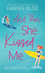 And Then She Kissed Me - Harper Bliss (ISBN: 9789464339130)