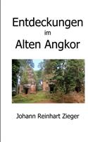 Entdeckungen im Alten Angkor (ISBN: 9780359902057)