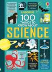 100 Things to Know about Science - Alex Frith, Jerome Martin (ISBN: 9781805317562)