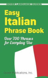 Easy Italian Phrase Book - Dover Publications Inc (ISBN: 9780486280851)