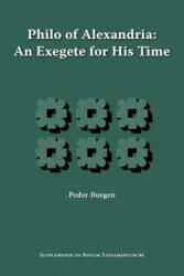Philo of Alexandria, An Exegete for His Time - Peder Borgen (ISBN: 9781589831926)