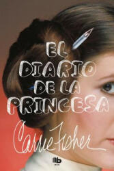 El diario de la princesa / The Princess Diarist - CARRIE FISHER (ISBN: 9788490705841)