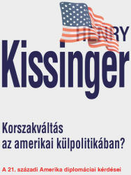 Korszakváltás az amerikai külpolitikában? (ISBN: 9789635453597)