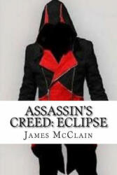 Assassin's Creed: Eclipse - James McClain (ISBN: 9781975901240)