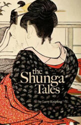 The Shunga Tales - MR Larry Knipfing, Larry Knipfing (ISBN: 9781480189690)