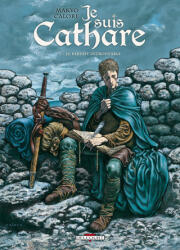 Je suis cathare T01 - MAKYO-P+CALORE-A (ISBN: 9782756001739)