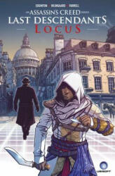 Assassin's Creed: Last Descendants: Locus - Ian Edginton, Caspar Wijngaard, Triona Farrell (2017)