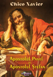 Apostolul Pavel și Apostolul Ștefan (ISBN: 9786069559710)