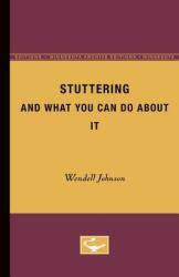 Stuttering and What You Can Do about It (ISBN: 9780816660391)