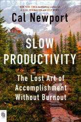 Slow Productivity - Cal Newport (ISBN: 9780593719435)