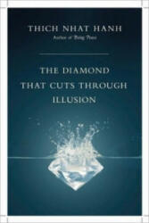 Diamond That Cuts Through Illusion - Thich Nhat Hanh (ISBN: 9781935209447)