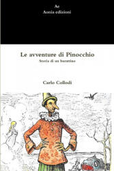 Le avventure di Pinocchio. Storia di un burattino - Carlo Collodi (ISBN: 9781447849223)