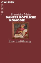 Dantes Göttliche Komödie - Franziska Meier (ISBN: 9783406719295)