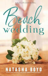 Beach Wedding: Eversea Book 3 - Natasha Boyd (ISBN: 9780997146486)