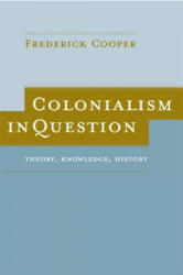 Colonialism in Question - Frederick Cooper (ISBN: 9780520244146)