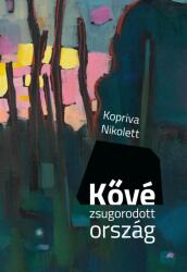 Kővé zsugorodott ország (ISBN: 9786156400123)