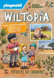PLAYMOBIL Wiltopia. Entdecke die Savanne! Dein Forscherbuch voller kniffliger Rätsel, spannender Fakten, kleiner Experimente und (ISBN: 9783505151552)