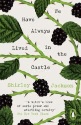 We Have Always Lived in the Castle - Shirley Jackson (ISBN: 9780241685044)