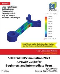 SOLIDWORKS Simulation 2023 - Sandeep Dogra, John Willis (ISBN: 9789394074132)