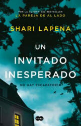 Un invitado inesperado / An Unwanted Guest - Shari Lapena (ISBN: 9781949061802)
