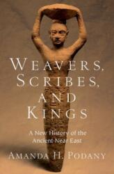 Weavers, Scribes, and Kings (ISBN: 9780190059040)