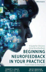 Beginning Neurofeedback in Your Practice - Becky Bingham (ISBN: 9798218020750)